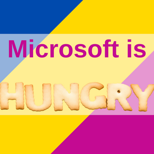 Microsoft is Hungry